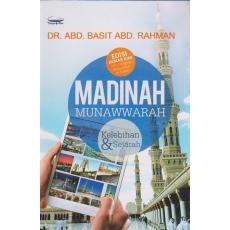 Madinah Munawwarah - Kelebihan dan Sejarah